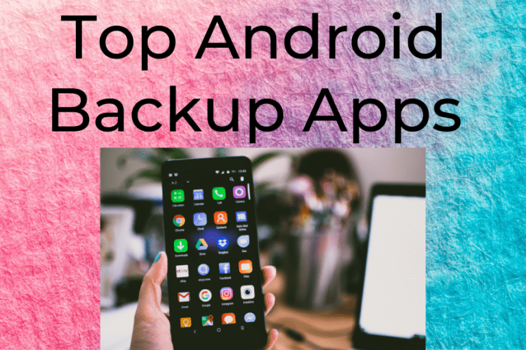Top Android Backup apps
