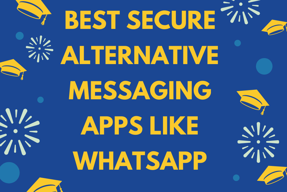 Read more about the article Best Secure Alternative Messaging Apps Like WhatsApp
