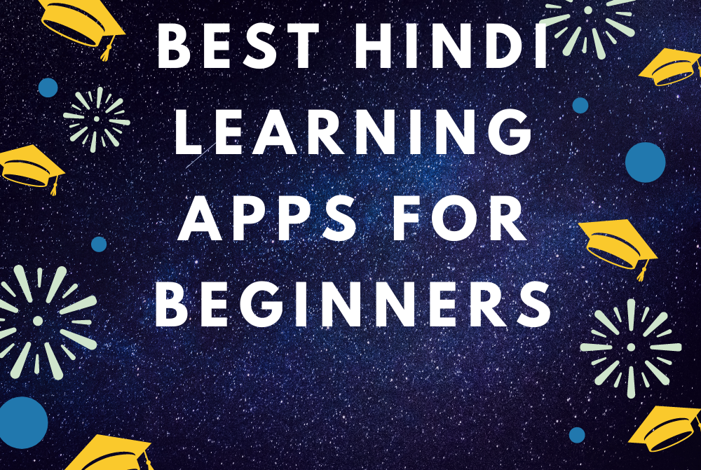 You are currently viewing Best Hindi Learning apps for Beginners