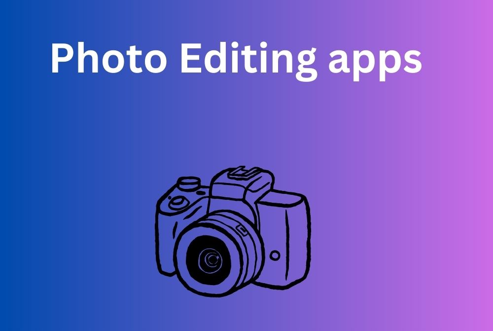 Top Features of Photo Editing apps