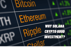 Solana Crypto Good Investment