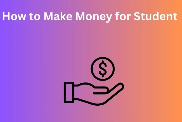How to Make Money for Student